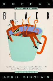 Cover of: Coffee will make you black