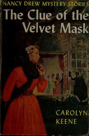Cover of: The clue of the velvet mask. by Carolyn Keene