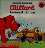 Cover of: Clifford Loves Autumn (Clifford The Big Red Dog) by Norman Bridwell