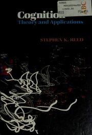 Cover of: Cognition: theory and applications
