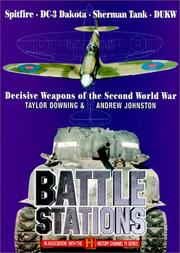 Battle stations : decisive weapons of World War II