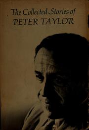 Cover of: The collected stories of Peter Taylor.