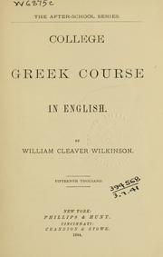 Cover of: College Greek course in English by William Cleaver Wilkinson