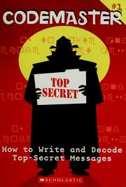 Cover of: Codemaster #1: how to write and decode top-secret messages