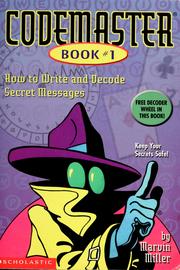 Cover of: Codemaster #1: how to write and decode secret messages