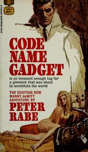 Cover of: Code name, gadget by Peter Rabe