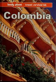 Cover of: Colombia: a Lonely Planet travel survival kit