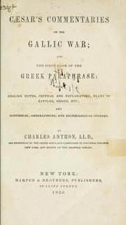 Cover of: Commentaries on the Gallic war, and the first book of the Greek paraphrase by Gaius Julius Caesar