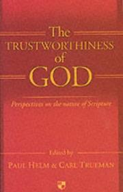 The trustworthiness of God : perspectives on the nature of Scripture