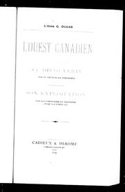 Cover of: L'Ouest canadien: sa découverte par le sieur de la Vérendrye, son exploitation par les compagnies de traiteurs jusqu'à l'année 1822
