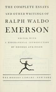 The complete essays and other writings by Ralph Waldo Emerson