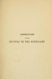 Cover of: A commentary on the Epistle to the Ephesians.