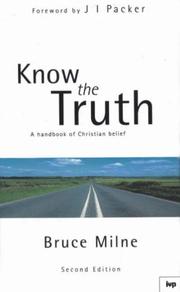 Cover of: Know the Truth by Bruce Milne