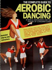 Cover of: The complete guide to aerobic dancing