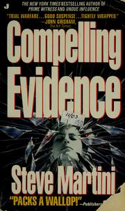 Cover of: Compelling evidence by Steve Martini