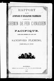 Cover of: Rapport sur les arpentages et explorations préliminaires accomplis sur le Chemin de fer canadien du Pacifique dans les années 1877, 1878, 1879