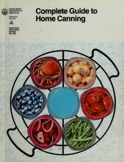 Cover of: Complete guide to home canning.