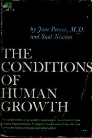 Cover of: The conditions of human growth by Jane Pearce