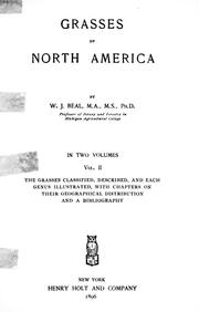 Cover of: Grasses of North America: the grasses classified, described and each genus illustrated, with chapters on their geographical distribution and a bibliography