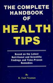 Cover of: The complete handbook of health tips by R. Emil Neuman