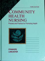 Cover of: Community health nursing by [edited by] Marcia Stanhope, Jeanette Lancaster.