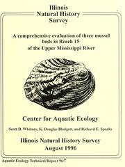 Cover of: A Comprehensive Evaluation of Three Mussel Beds in Reach 15 of the Upper Mississippi River. by 