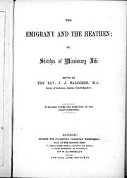 The Emigrant and the heathen, or, Sketches of missionary life