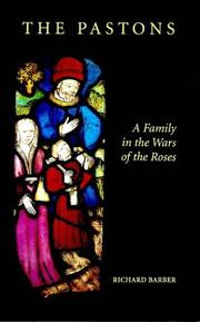 The Pastons : a family in the Wars of the Roses