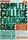 Cover of: Complete college financing guide