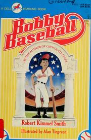 Cover of: Bobby Baseball by Robert Kimmel Smith
