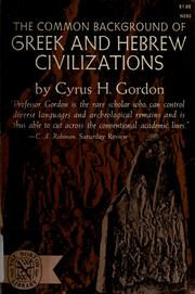 Cover of: The common background of Greek and Hebrew civilizations by Cyrus Herzl Gordon