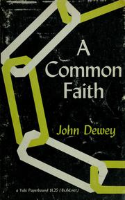 Cover of: A common faith. by John Dewey