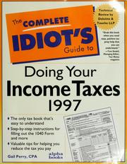Cover of: The complete idiot's guide to doing your income taxes 1997 by Gail Perry