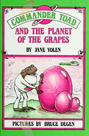 Cover of: Commander Toad and the Planet of the Grapes by Jane Yolen