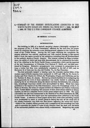Cover of: Summary of the fishery investigations conducted in the North Pacific Ocean and Bering Sea from July 1, 1888 to July 1,1892 by the U. S. Fish Commission steamer Albatross