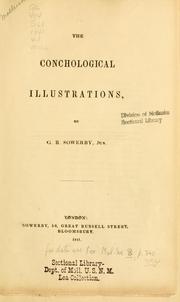 Cover of: The conchological illustrations by George Brettingham Sowerby II