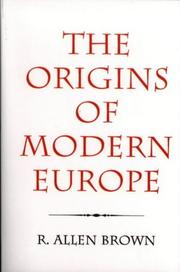 The origins of modern Europe : the medieval heritage of western civilization