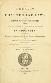 The compact with the charter and laws of the colony of New Plymouth by New Plymouth Colony.