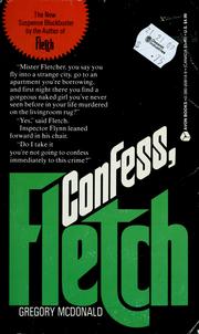 Cover of: Confess, Fletch by Gregory Mcdonald