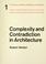 Cover of: Complexity and contradiction in architecture.