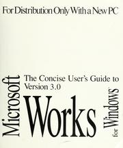 Cover of: Concise guide, Microsoft Works for Windows: version 3.0, Windows 3.1