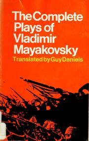 Cover of: The complete plays of Vladimir Mayakovsky