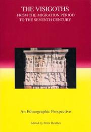 The visigoths from the migration period to the seventh century : an ethnographic perspective