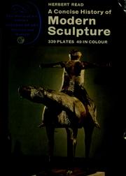 Cover of: A concise history of modern sculpture