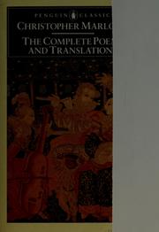 The complete poems and translations [of] Christopher Marlowe