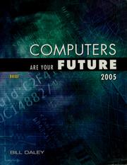 Cover of: Computers are your future 2005.