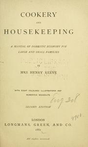 Cover of: Cookery and housekeeping: a manual of domestic economy for large and small families.