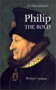 Cover of: Philip the Bold: the formation of the Burgundian state