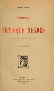 Cover of: A correspondencia de Fradique Mendes: memorias e notas.