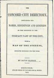 Cover of: The Concord city directory by Watson, David of Concord, N.H.